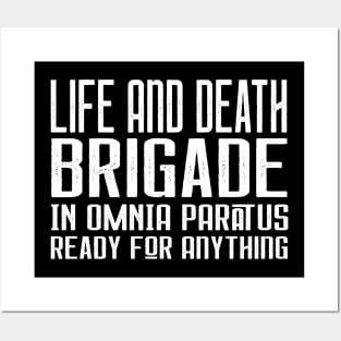 Life and Death Brigade - In Omnia Paratus - Ready for Anything Posters and Art